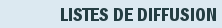 Listes de diffusion