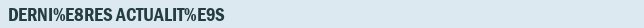 Dernières Actualités