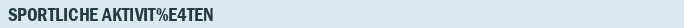 Sportliche Aktivitäten